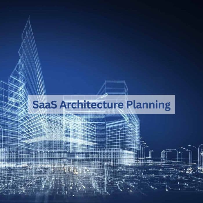 SaaS Architecture Planning